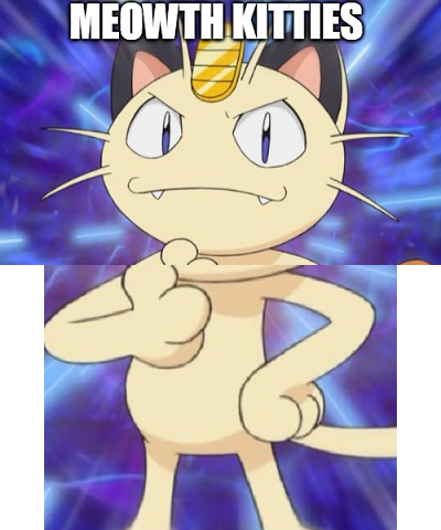 Meowth Kitties